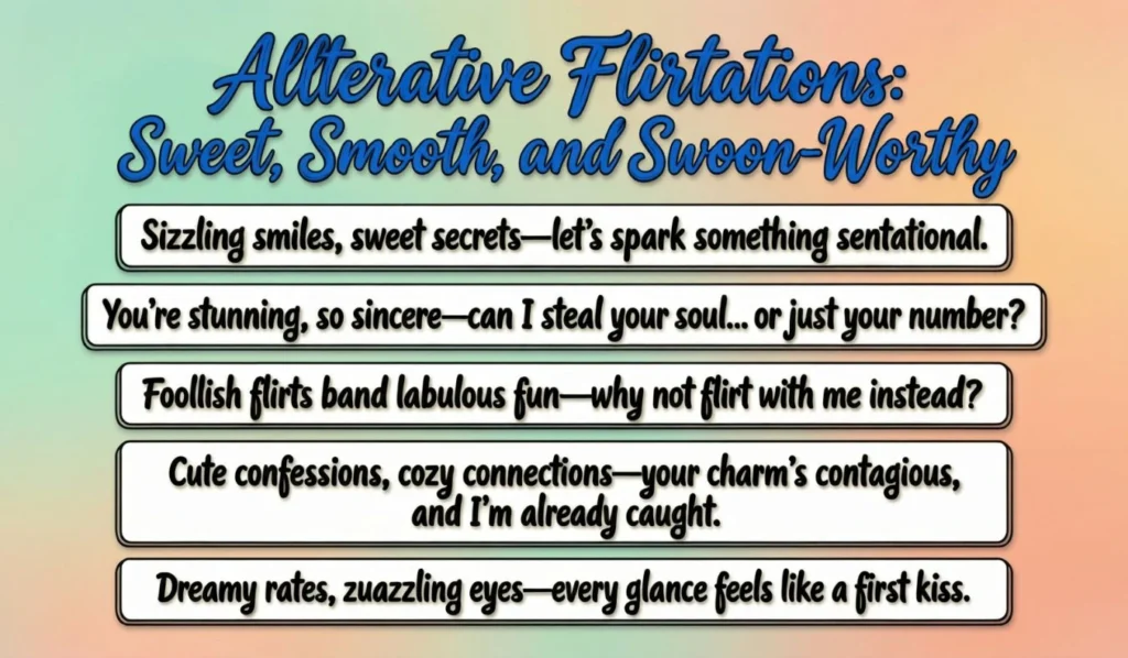 Flirty Alliteration Pickup Lines