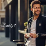 Your Daddy Pick Up Lines